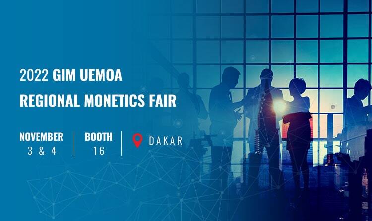 Meet us at the GIM UEMOA Regional Monetics Fair